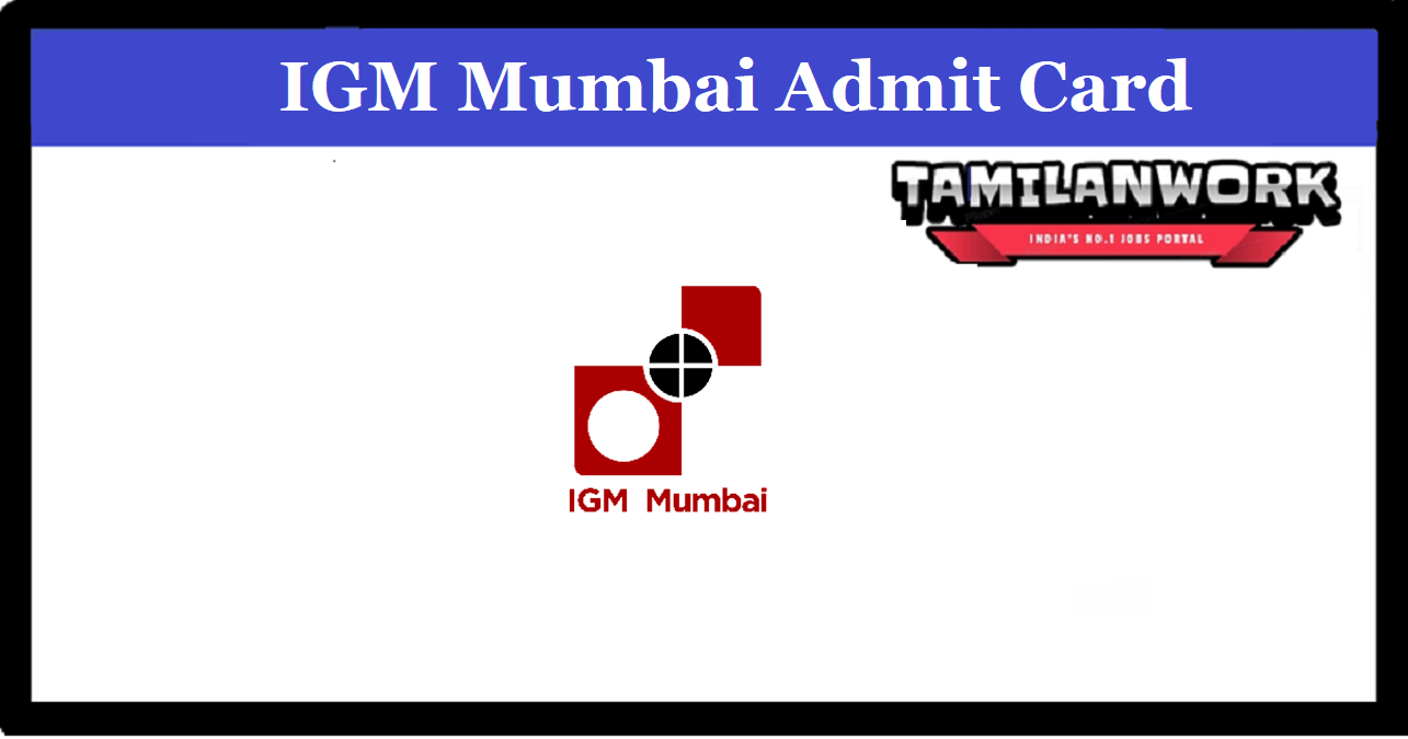 IGM Mumbai Junior Technician Admit Card