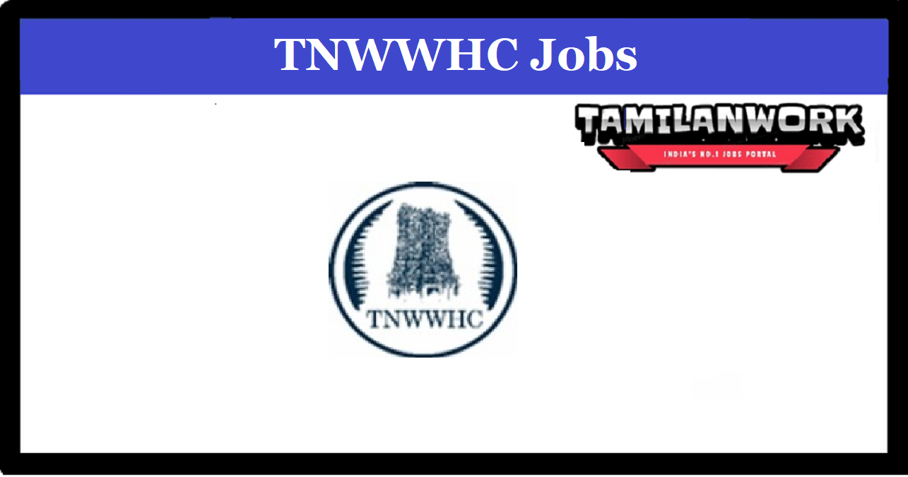 TNWWHCL Recruitment
