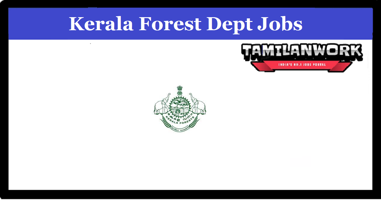 Kerala Forest Department Recruitment