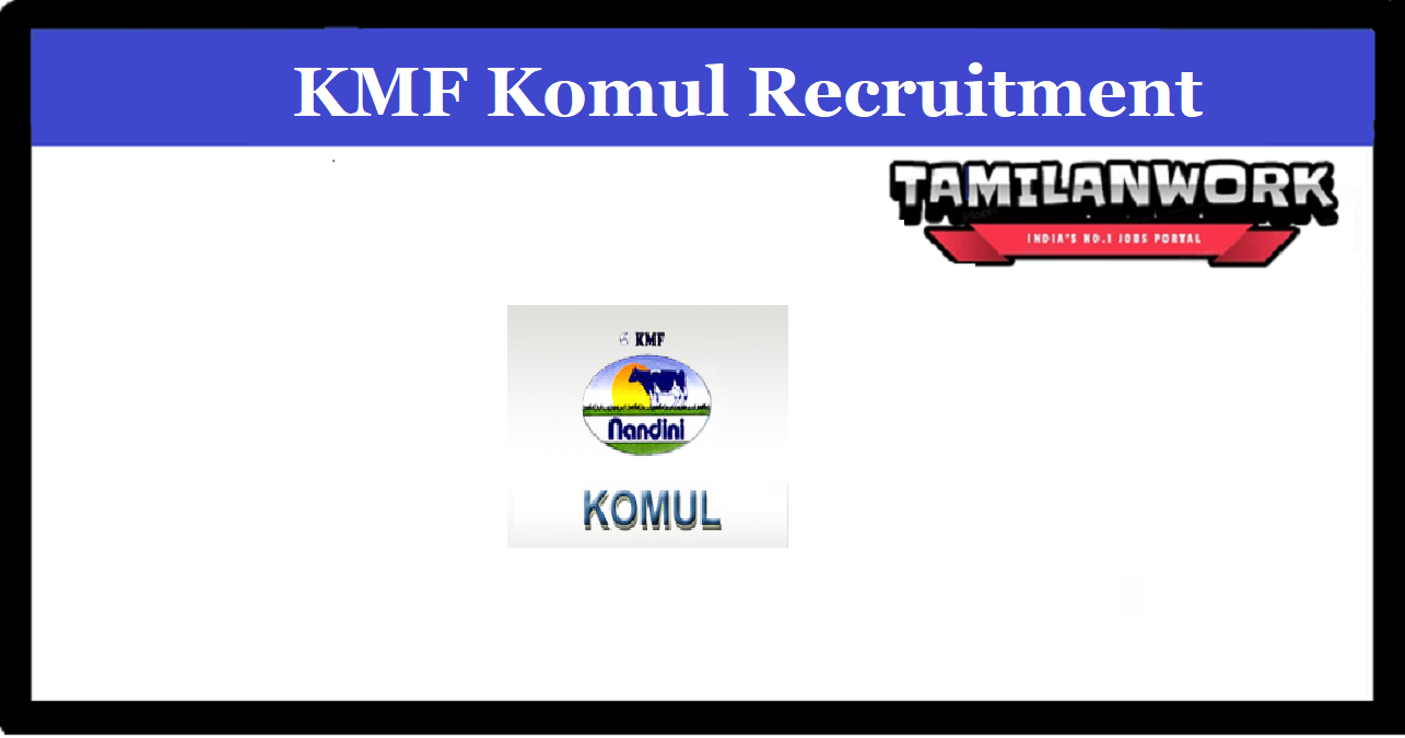 KMF KOMUL Recruitment