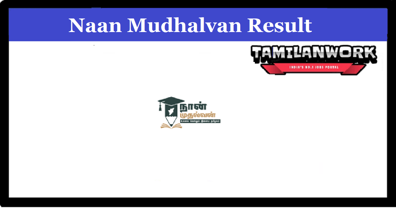 Naan Mudhalvan Result 