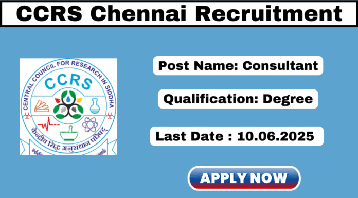 CCRS Chennai Recruitment 2025