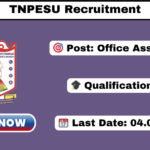 TNPESU Recruitment 2026 Apply Office Assistant Posts TNPESU Recruitment 2026