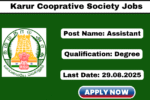 Karur District Cooperative Society Recruitment 2025 Apply 43 Assistant Posts