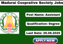 Madurai District Cooperative Society Recruitment 2026 Apply 100 Assistant Posts Madurai District Cooperative Society Recruitment 2025