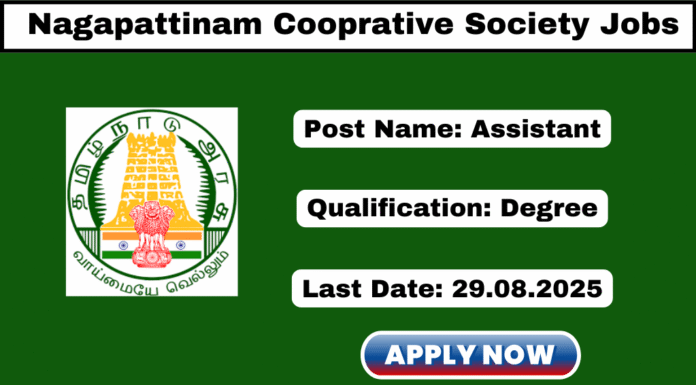 Nagapattinam District Cooperative Society Recruitment 2025