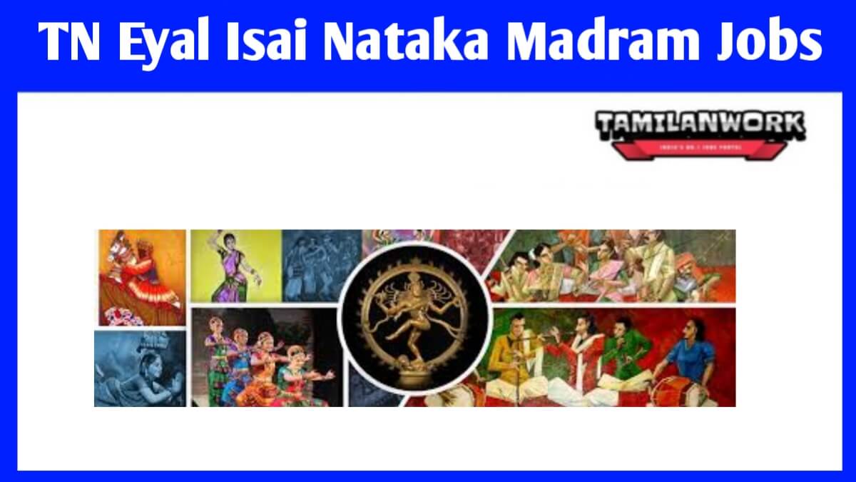 Tamil Nadu Eyal Isai Manram Recruitment