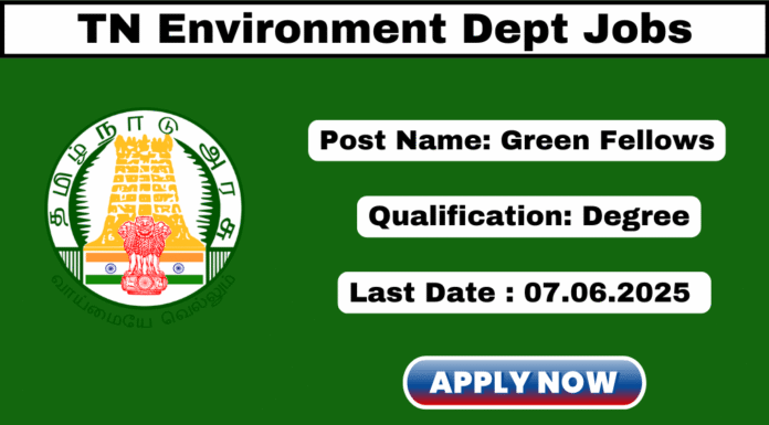 TN Environment Department Recruitment 2025