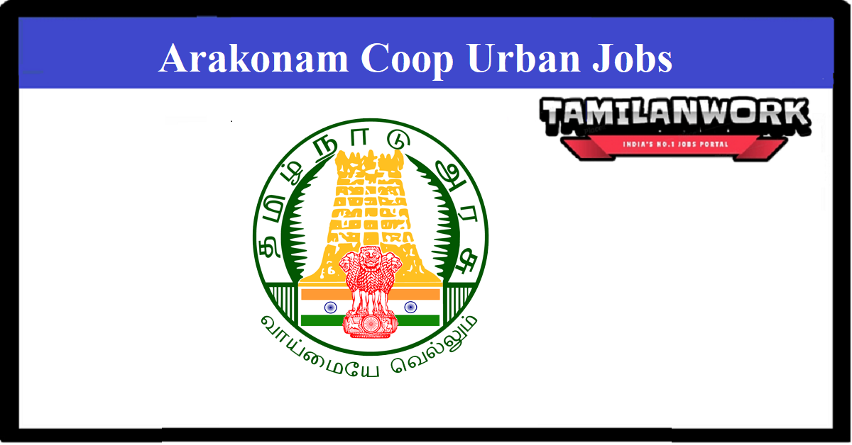 Arakkonam Co-operative Urban Bank Recruitment