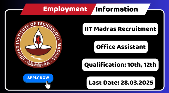IIT Madras Recruitment 2025