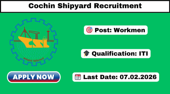 Cochin Shipyard Recruitment 2026 Cochin Shipyard Recruitment 2026