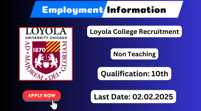 Loyola College Recruitment 2025