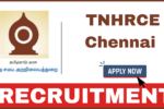 TNHRCE Chennai Recruitment 2025