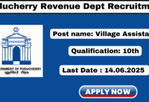 Puducherry Revenue Dept Recruitment 2025 Apply Village Assistant Jobs Puducherry Revenue Dept Recruitment 2025
