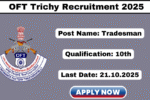 Ordnance Factory Trichy Recruitment 2025