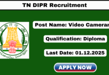 TN DIPR Recruitment 2025 Apply Video Cameraman Jobs TN DIPR Recruitment 2025