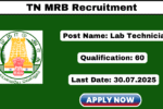 TN MRB Lab Technician Recruitment 2025 Apply Now