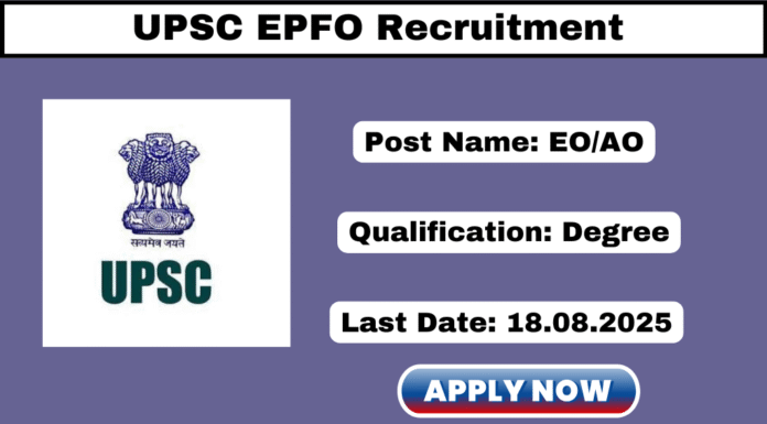 UPSC EPFO Recruitment 2025
