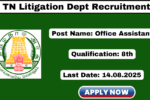 TN Litigation Dept Recruitment 2025 Apply 16 Office Assistant Jobs