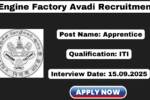 Engine Factory Avadi Recruitment 2025
