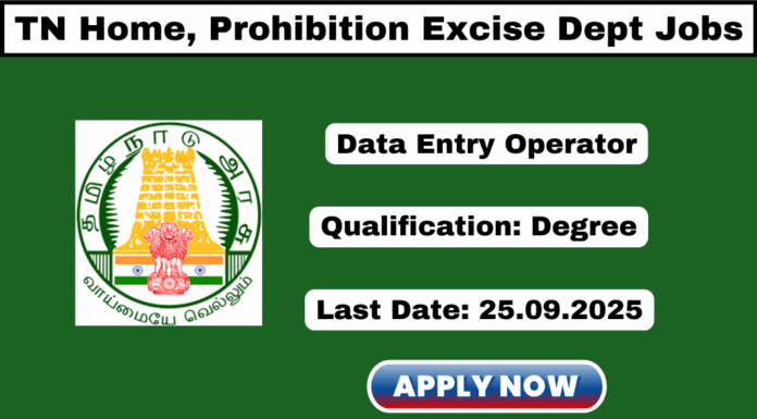 TN Home Prohibition and Excise Department Recruitment 2025