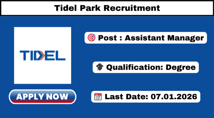 Tidel Park Recruitment 2025 Tidel Park Recruitment 2025