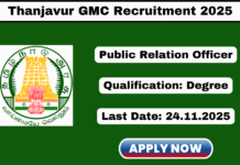 Thanjavur GMC Recruitment 2025 Apply Public Relation Officer Posts Thanjavur GMC Recruitment 2025