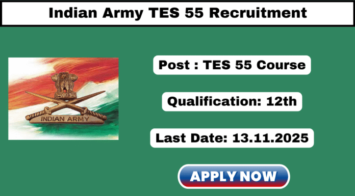 Indian Army TES 55 Recruitment 2025