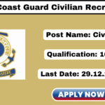 Indian Coast Guard Civilian Recruitment 2025 Apply Now! Indian Coast Guard Civilian Recruitment 2025