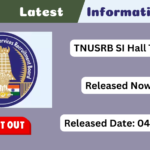 TNUSRB SI Hall Ticket 2025, Download tnusrb.tn.gov.in TNUSRB SI Hall Ticket 2025