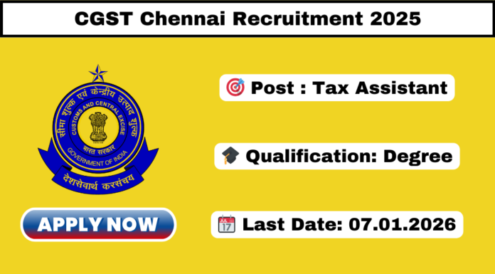 CGST Chennai Recruitment 2025