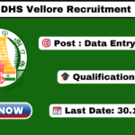 DHS Vellore Recruitment 2025 Apply 35 Medical Officer Posts DHS Vellore Recruitment 2025