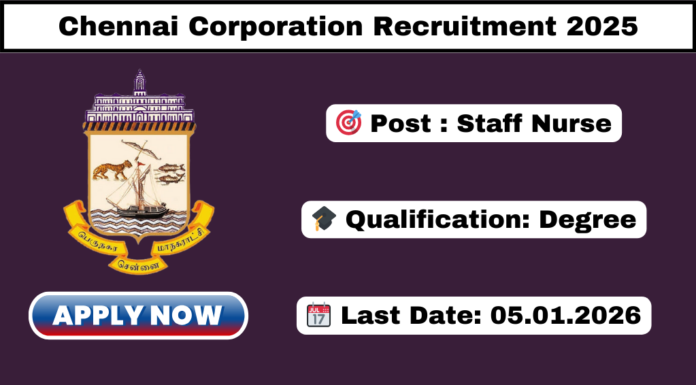Chennai Corporation Recruitment 2025 Chennai Corporation Recruitment 2025