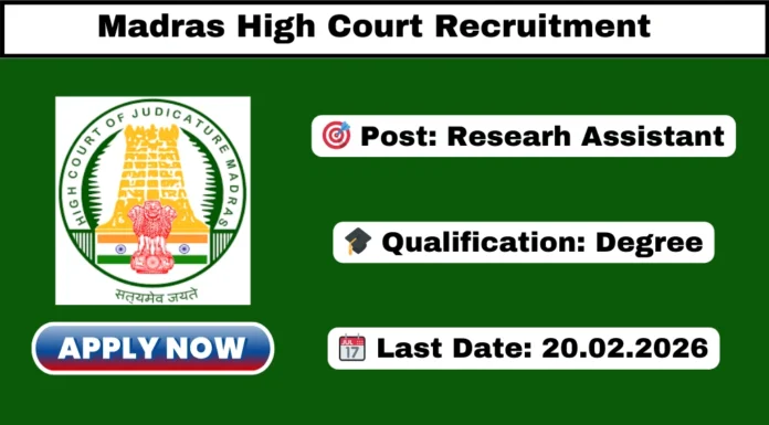 Madras High Court Recruitment 2026 Apply 04 Research Assistant Jobs Madras High Court Recruitment 2026 Apply 04 Research Assistant Jobs