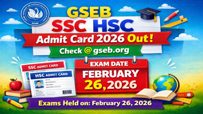 GSEB SSC HSC Admit Card 2026 GSEB SSC HSC Admit Card 2026