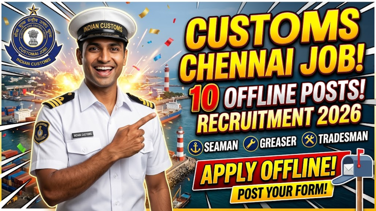 Customs Chennai Recruitment 2026