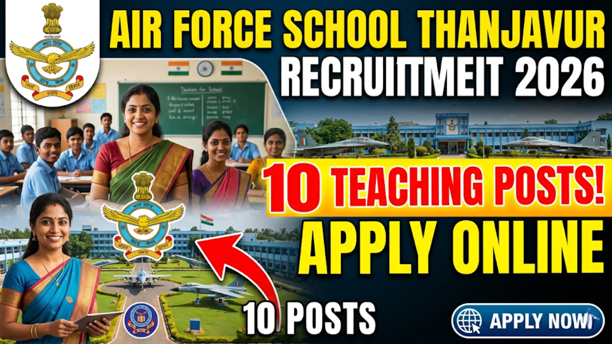 Air Force School Thanjavur Recruitment 2026