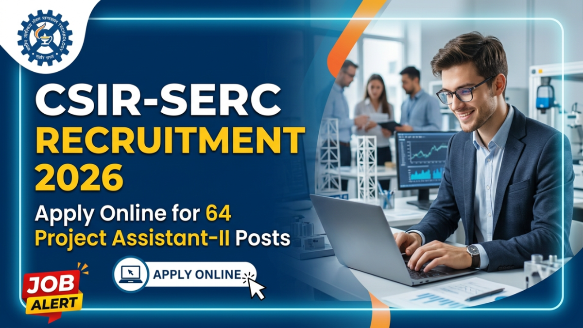 CSIR-SERC Recruitment 2026